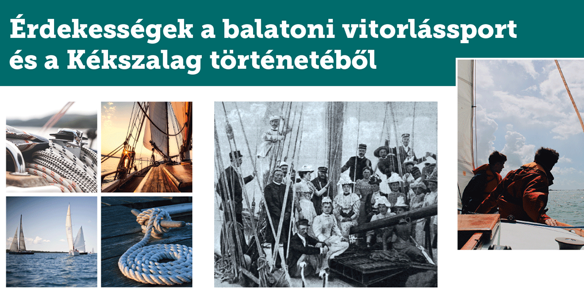 Érdekességek a balatoni vitorlássport és a Kékszalag történetéből